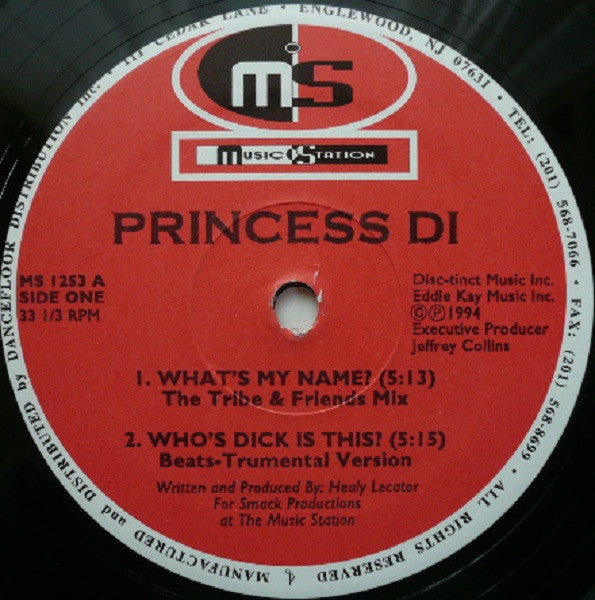 Princess Di : What's My Name? / Who's Dick Is This? / Make Me Sweat (12")