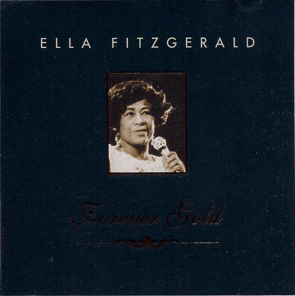 Ella Fitzgerald : Forever Gold (CD, Comp)