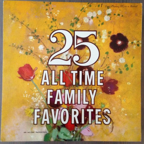 Unknown Artist : 25 All Time Family Favorites (LP, Comp)