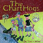 The Charthogs : Do Your Mind (CD, Album)