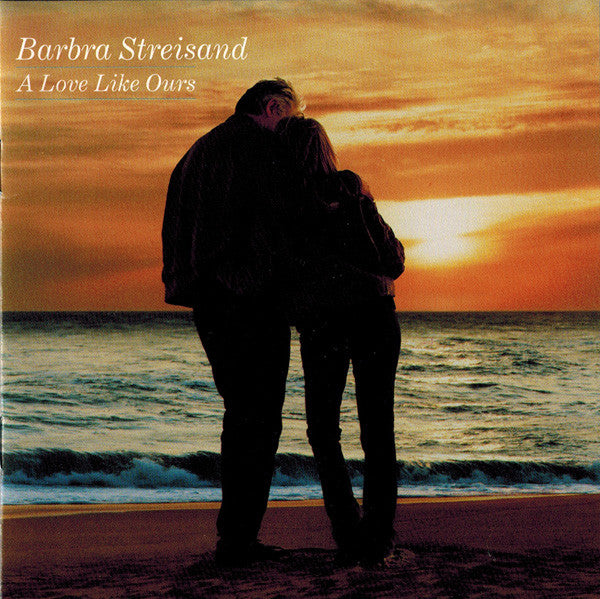 Barbra Streisand : A Love Like Ours (CD, Album, Enh)