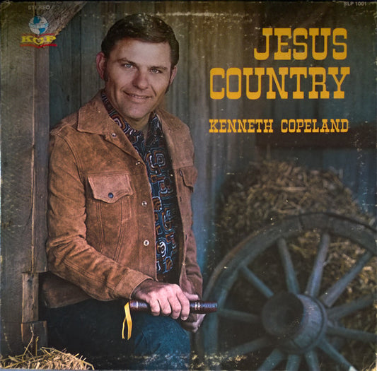 Kenneth Copeland : Jesus Country (LP)