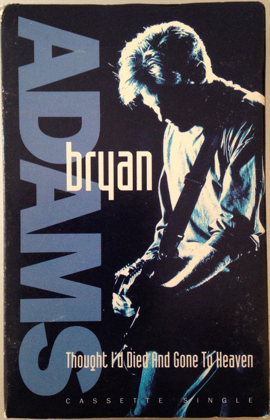 Bryan Adams : Thought I'd Died And Gone To Heaven (Cass, Single)