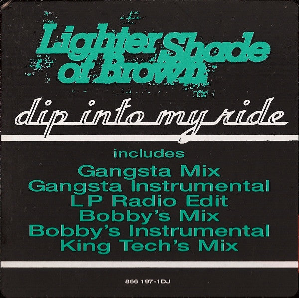 Lighter Shade Of Brown : Dip Into My Ride (12", Promo)