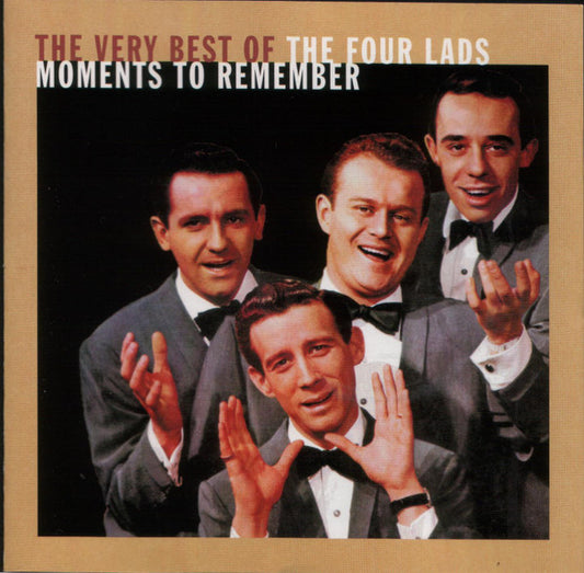 The Four Lads : Moments To Remember - The Very Best Of The Four Lads (CD, Comp)