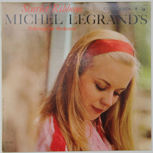 Michel Legrand Et Son Orchestre : Scarlet Ribbons - Michel Legrand's Folksongs For Orchestra (LP, Album, Mono)