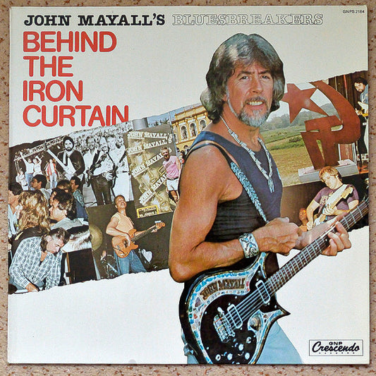 John Mayall & The Bluesbreakers : Behind The Iron Curtain (LP, Album)