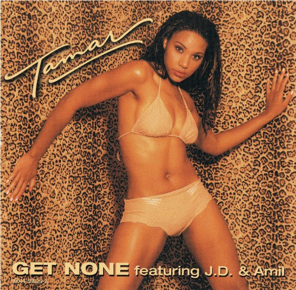 Tamar Featuring Jermaine Dupri & Amil : Get None (CD, Single)