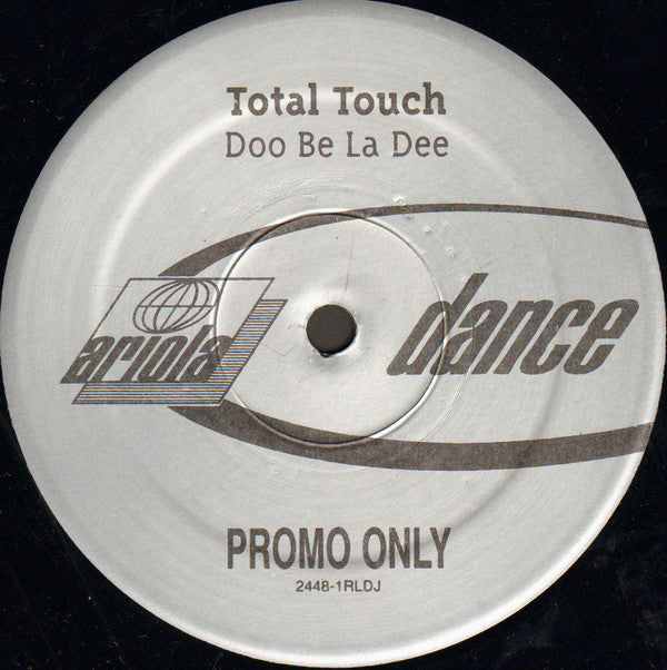 Total Touch : Doo Be La Dee (12", Promo)