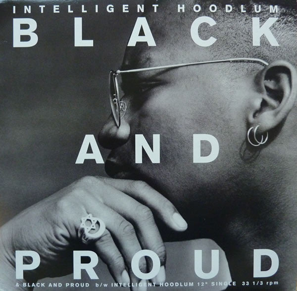Intelligent Hoodlum : Black And Proud / Intelligent Hoodlum (12", Single)