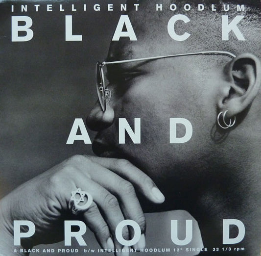 Intelligent Hoodlum : Black And Proud / Intelligent Hoodlum (12", Single)