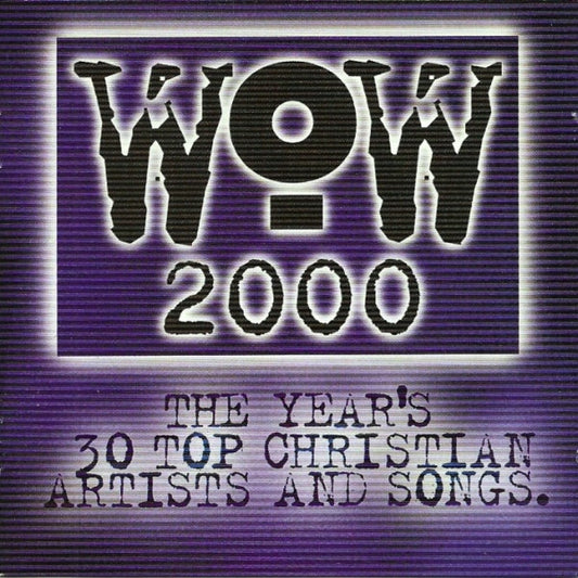 Various : WOW 2000 (The Year's 30 Top Christian Artists And Songs) (2xCD, Comp)