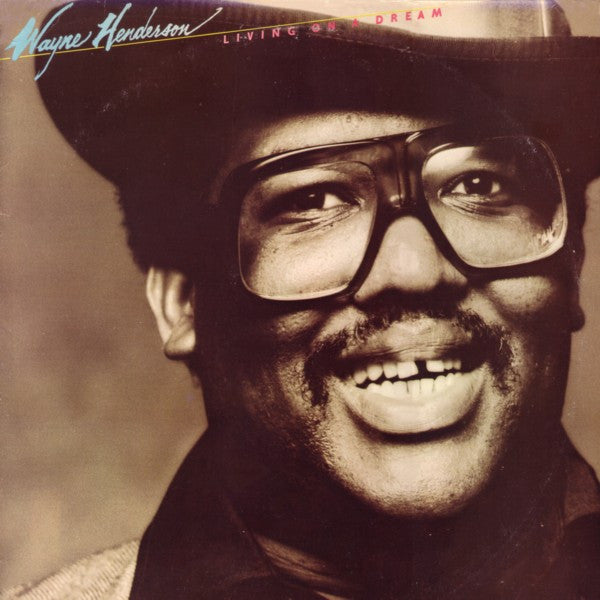 Wayne Henderson : Living On A Dream (LP, Album)