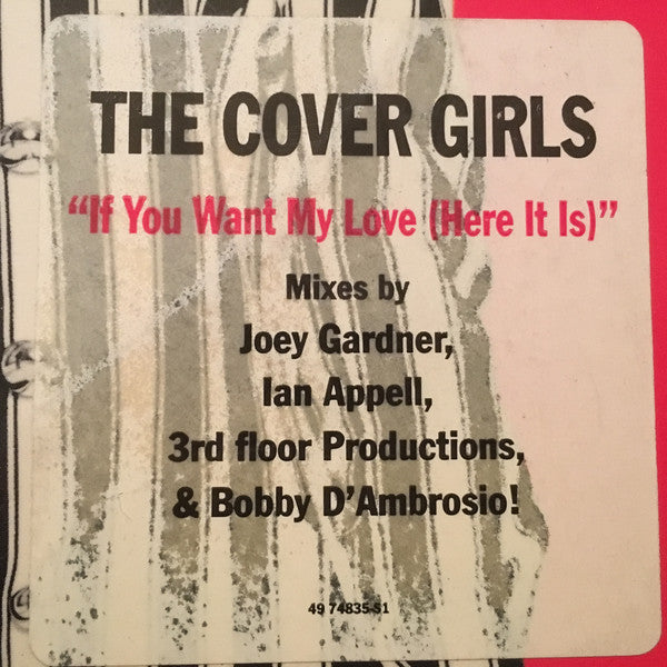 The Cover Girls : If You Want My Love (Here It Is) (12")