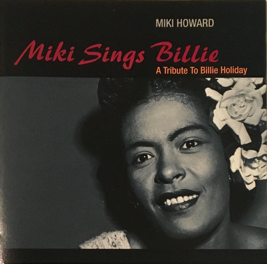 Miki Howard : Miki Sings Billie (A Tribute To Billie Holiday) (CD, Album)