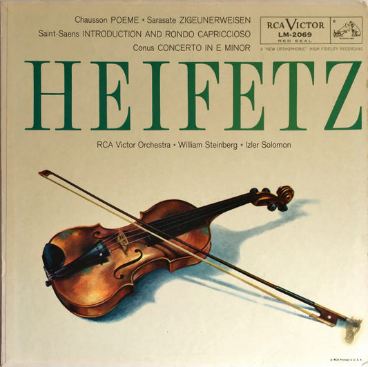 Jascha Heifetz, Ernest Chausson, Camille Saint-Saëns, Julius Conus, Pablo de Sarasate, RCA Victor Symphony Orchestra, William Steinberg, Izler Solomon : Poeme · Zigeunerweisen · Introduction And Rondo Capriccioso · Concerto In E Minor (LP, Mono, RP)