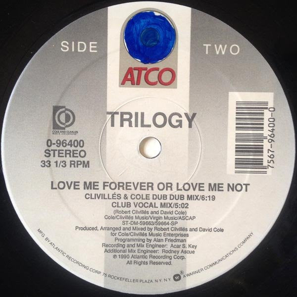 Trilogy : Love Me Forever Or Love Me Not (12")