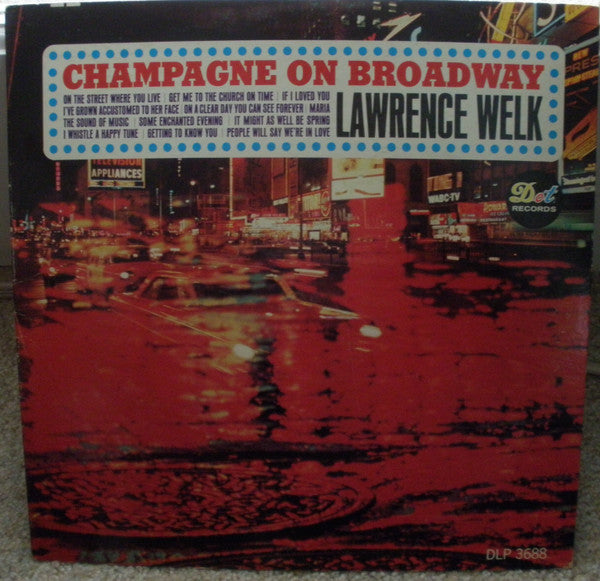 Lawrence Welk : Champagne On Broadway (LP, Mono)