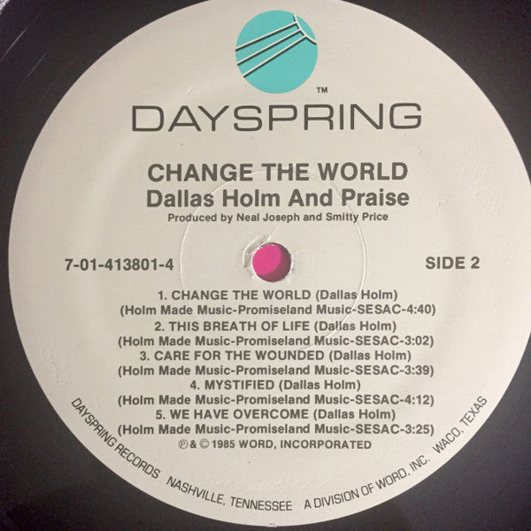 Dallas Holm & Praise : Change The World (LP)