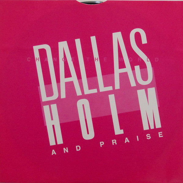 Dallas Holm & Praise : Change The World (LP)