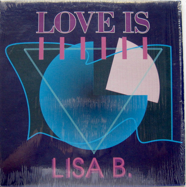 Lisa B : Love Is (12")