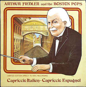Arthur Fiedler And The Boston Pops Orchestra : Capriccio Italien - Capriccio Espagnol (CD)