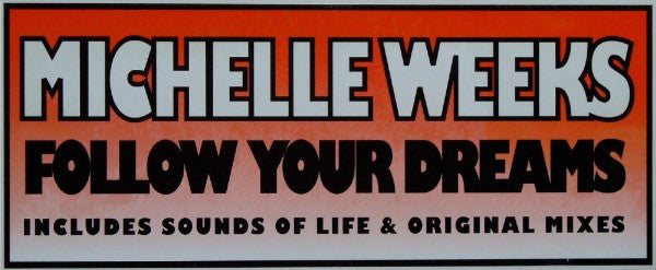 Michelle Weeks : Follow Your Dreams (12")