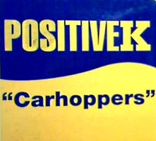 Positive K : Carhoppers (12", Promo)