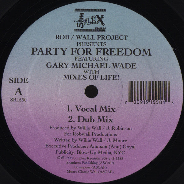 Robinson Wall Project Featuring Gary Michael Wade : Party For Freedom (12")
