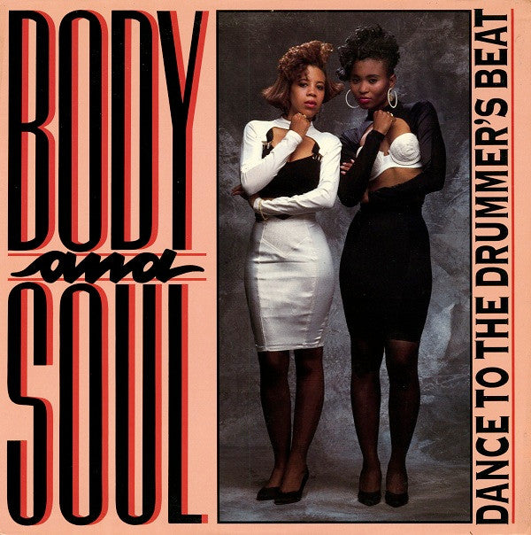 Body And Soul (2) : Dance To The Drummer's Beat (12")