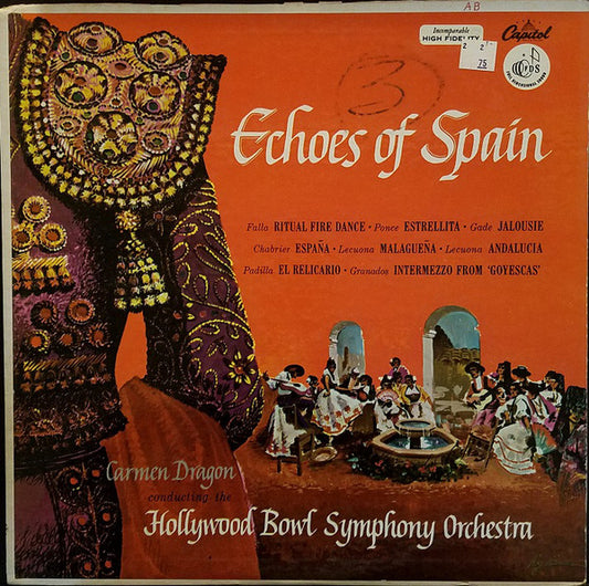 Carmen Dragon Conducting The The Hollywood Bowl Symphony Orchestra : Echoes Of Spain (LP, Album)