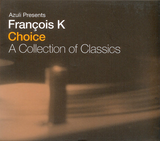 François Kevorkian : Choice (A Collection Of Classics) (2xCD, Comp)