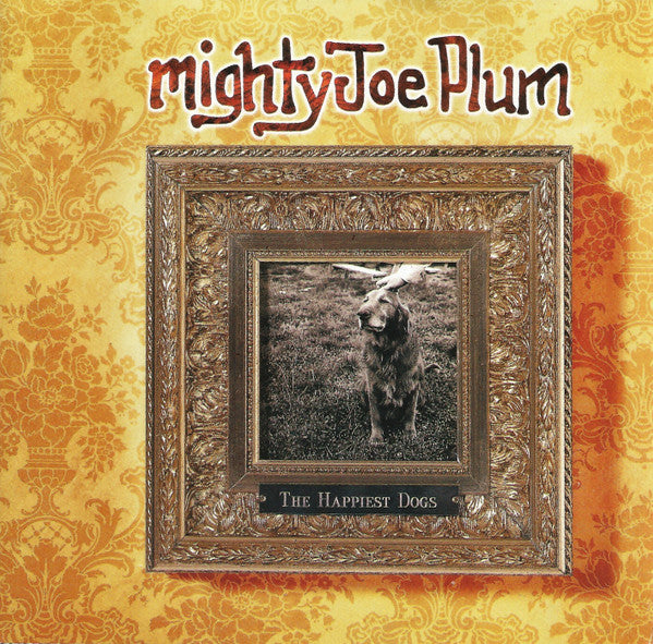 Mighty Joe Plum : The Happiest Dogs (HDCD, Album)