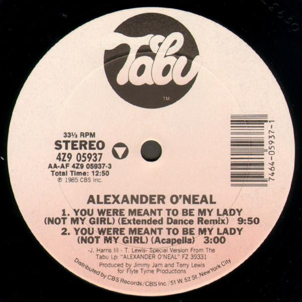 Alexander O'Neal : You Were Meant To Be My Lady (Not My Girl) (12")