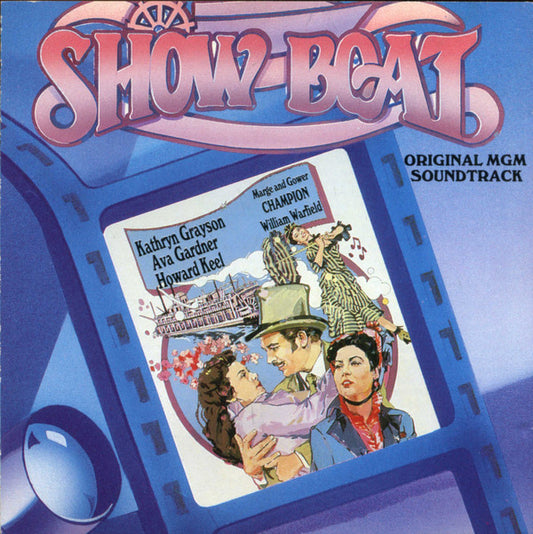 Kathryn Grayson, Ava Gardner, Howard Keel, William Warfield : Show Boat (CD, Album, RE)
