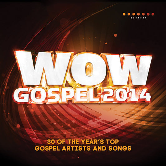 Various : WOW Gospel 2014 (30 Of The Year's Top Gospel Artists And Songs) (2xCD, Comp)