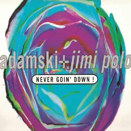 Adamski + Jimi Polo : Born To Be Alive! / Never Goin' Down! (12", Single)