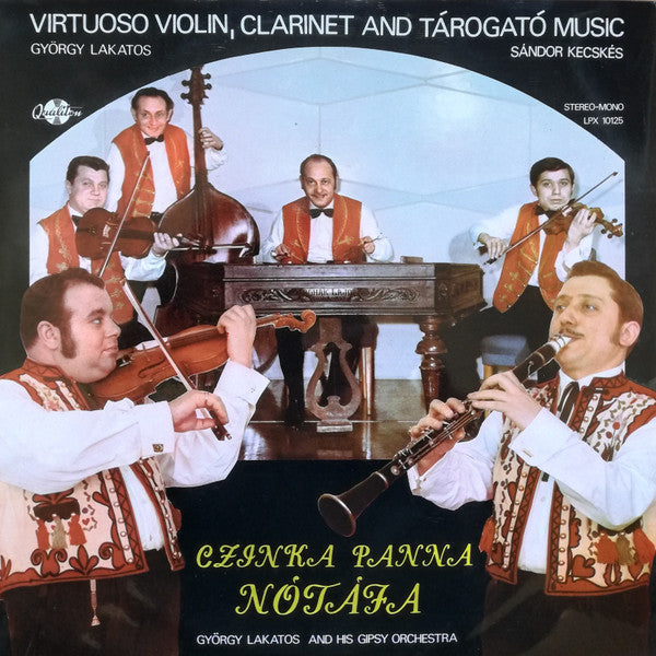 Lakatos György És Népi Zenekara : Czinka Panna Nótája  (LP, Album)