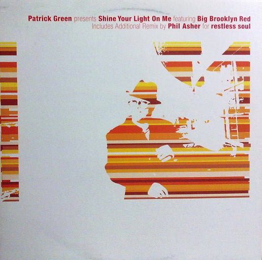 Patrick Green : Shine Your Light On Me (12")