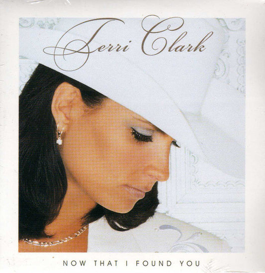 Terri Clark : Now That I Found You (CD, Single)