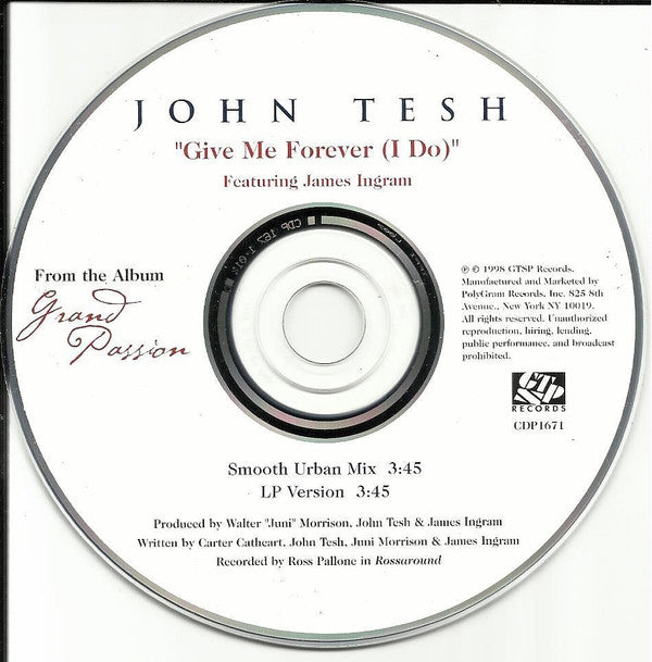 John Tesh Featuring James Ingram : Give Me Forever (I Do) (CD, Single, Promo)