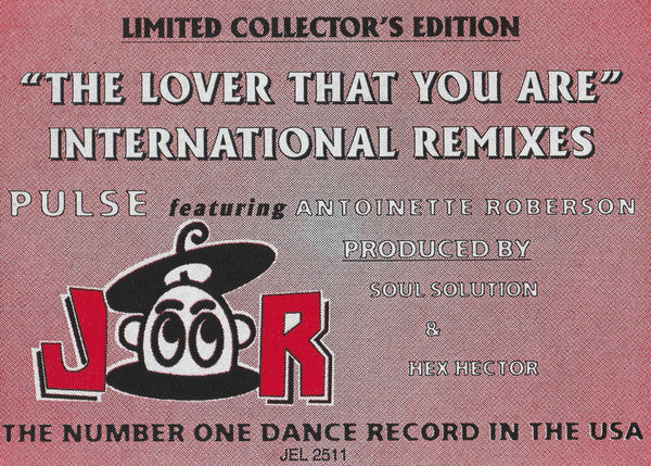 Pulse (3) Featuring Antoinette Roberson : The Lover That You Are (International Remixes) (12", Ltd, Spe)