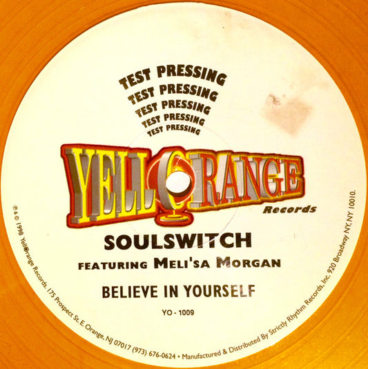 Soul Switch Featuring Meli'sa Morgan : Believe In Yourself (2x12", TP, Ora)