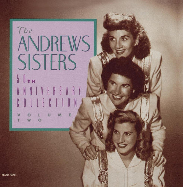 The Andrews Sisters : 50th Anniversary Collection - Volume Two (CD, Comp)