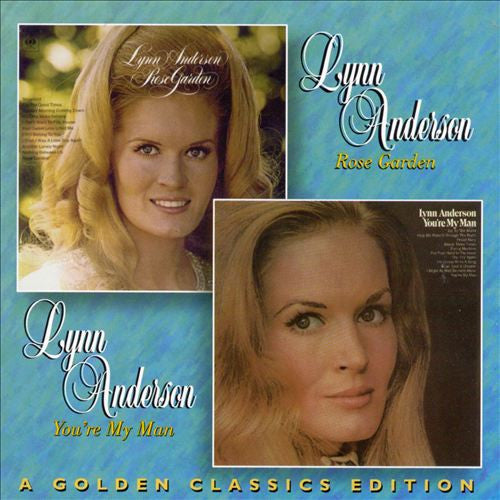 Lynn Anderson : Rose Garden / You're My Man (CD, Comp)