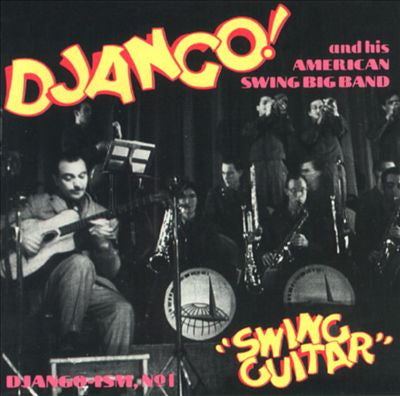 Django Reinhardt & His American Swing Band : Django-ism, No 1 "Swing Guitar" (CD, Comp)