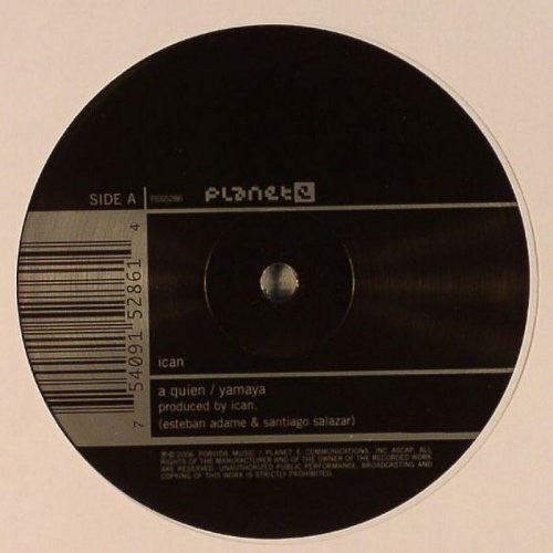 Ican : A Quien (12")