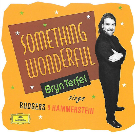 Bryn Terfel, Paul Daniel, English Northern Philharmonia : Something Wonderful - Bryn Terfel Sings Rodgers & Hammerstein (CD, Album)