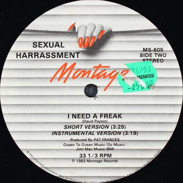 Sexual Harrassment : I Need A Freak (12")