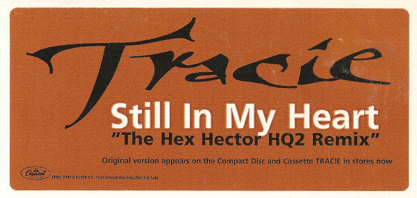 Tracie Spencer : Still In My Heart (The Hex Hector HQ2 Remix) (12", Promo)